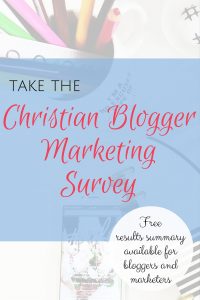 Take the Christian Blogger Marketing Survey and share your greatest needs for services, products and courses!