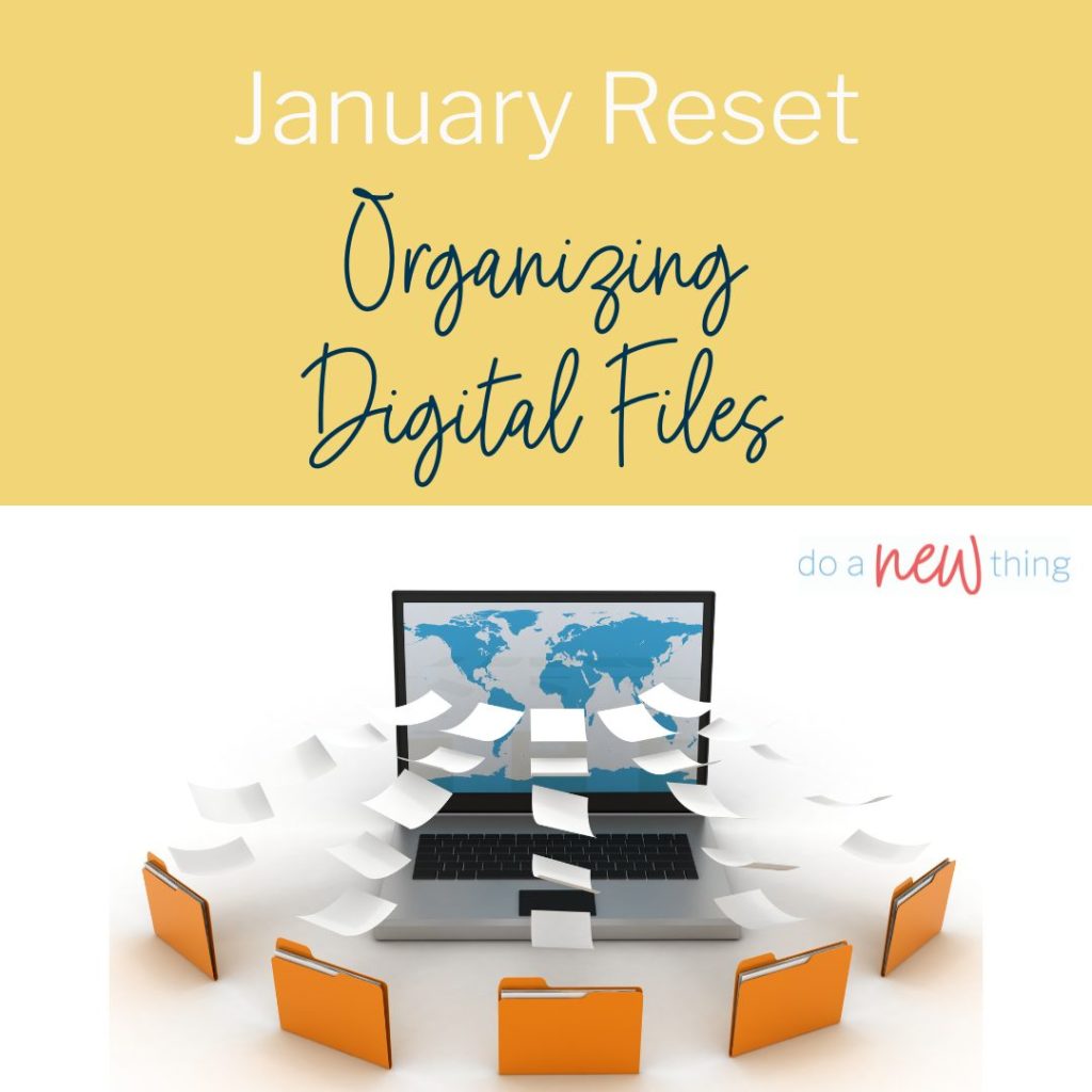 January Reset: Organizing Digital Files