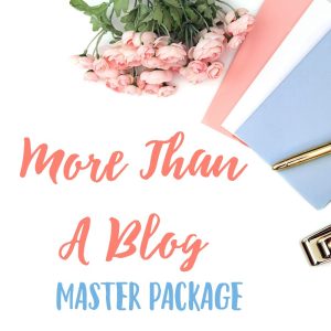 More Than A Blog Master Package -Webinar Special