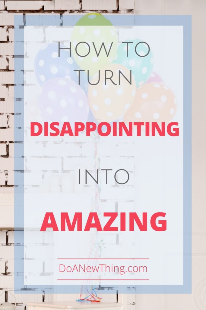When disappointment hangs on you like a cold, wet blanket, let creativity guide you back to amazing. 