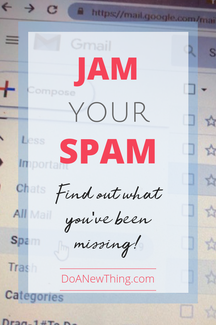 What are you missing? You’ll be surprised by what you find in your spam folder!  Check it today and move things you want to see into your inbox. #JamYourSpam