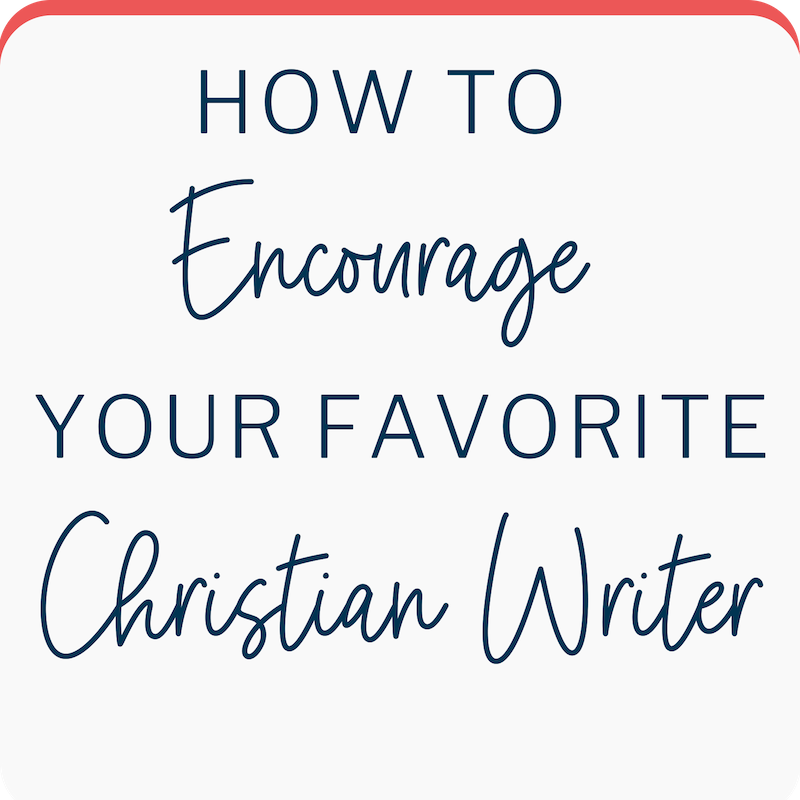 encourage christian writer