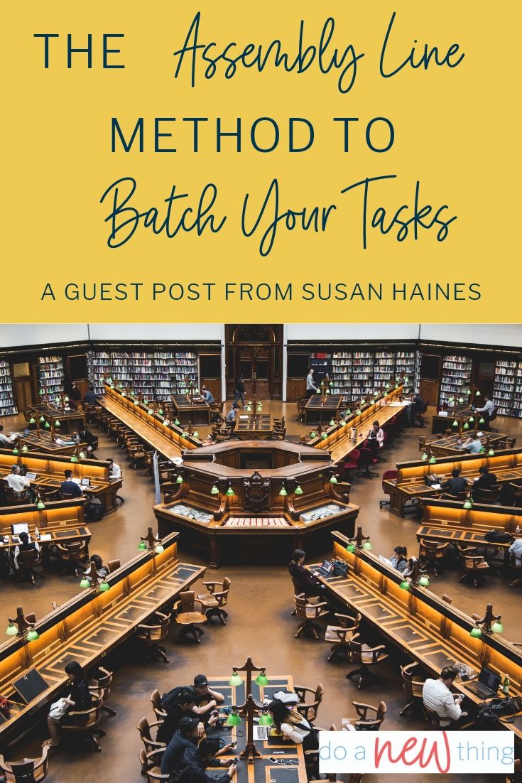 The Assembly Line Method to Task Batching: a guest post from Susan Haines