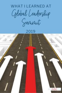 I was so blessed to attend the Global Leadership Summit 2019 with the Proverbs 31 Ministries Team.  These are my top take-aways from each speaker.