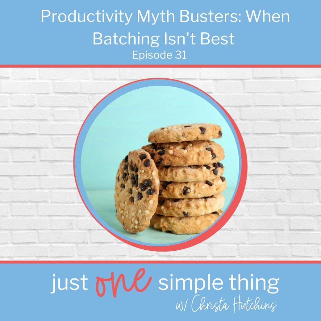 Productivity Myth Busters: When Task Batching Isn't Best