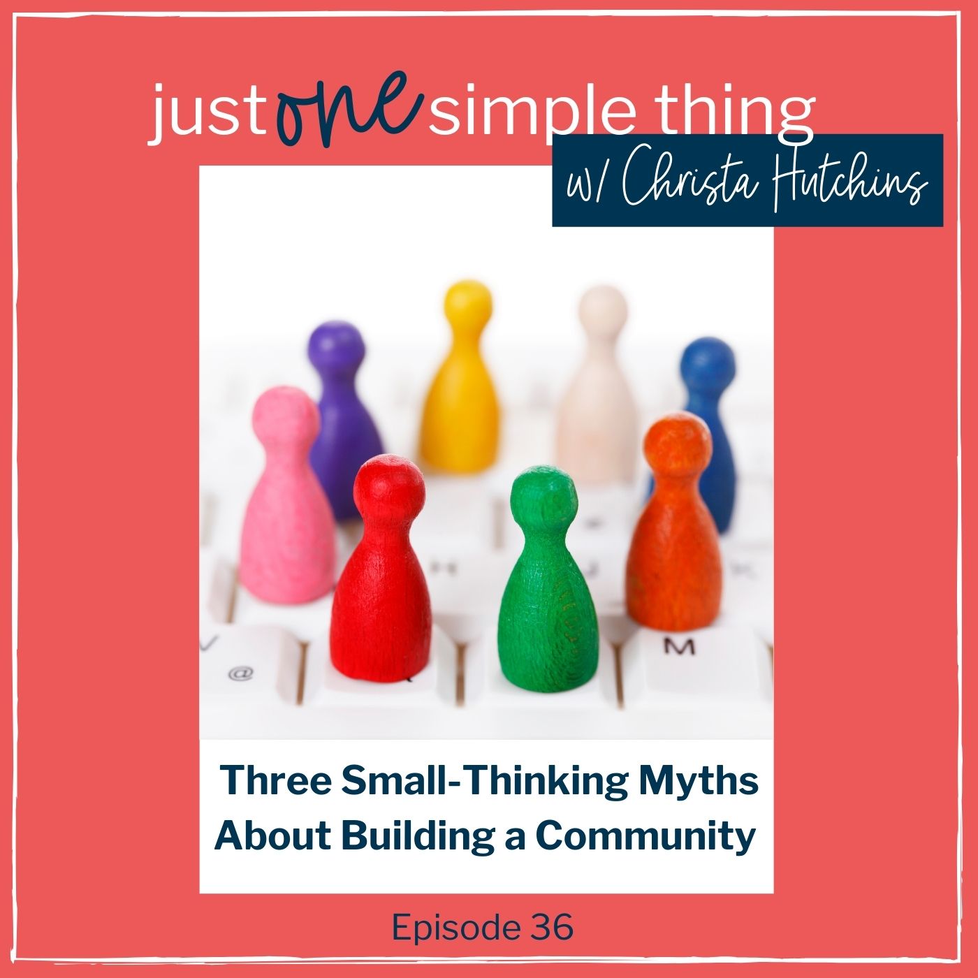 Three Small-Thinking Myths about Building a Community
