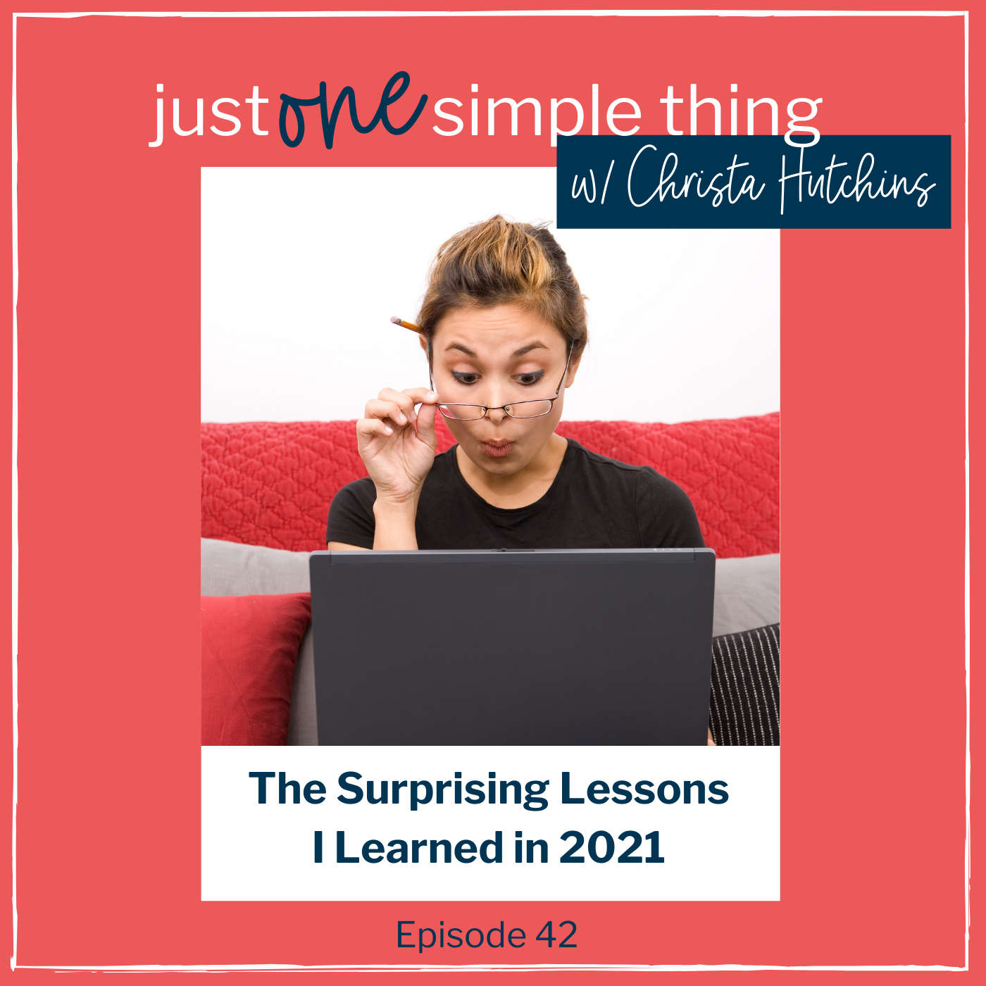 The Surprising Lessons I Learned in 2021