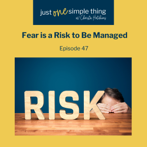 Fear is Just a Risk to Be Managed