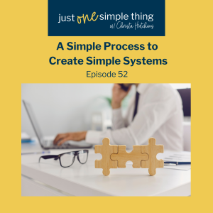 A Simple Process to Create Simple Systems