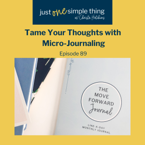 Tame Your Thoughts with Micro-Journaling