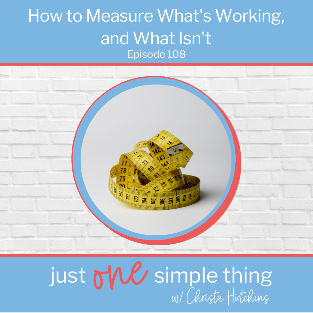 how to measure what's working, and what isn't