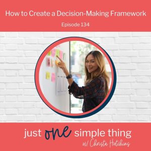 How to Create a Decision-making Framework