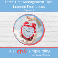 Three Time Management Tips I Learned From Jesus