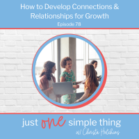How to Develop Connections and Relationships for Growth