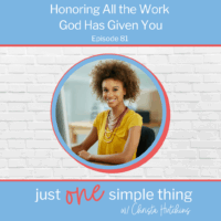 Honoring All the Work God Has Given You